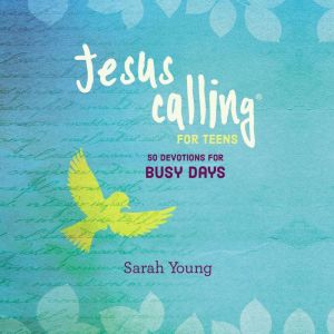 Jesus Calling 50 Devotions for Busy ..., Sarah Young