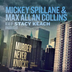 Murder Never Knocks, Mickey Spillane Max Allan Collins