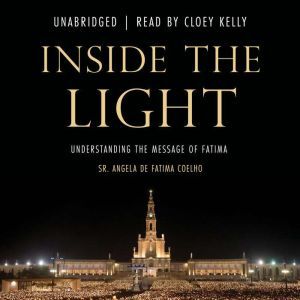 Inside the Light, Sr. Angela de Fatima Coelho