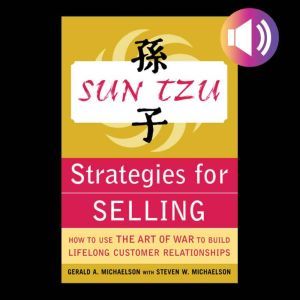 Sun Tzu Strategies for Selling How t..., Gerald Michaelson