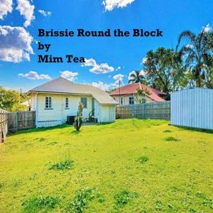 Brissie Round the Block: There's no such thing as normal