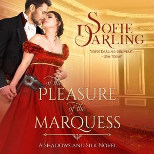 At the Pleasure of the Marquess, Sofie Darling