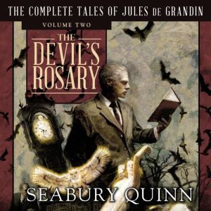 The Devils Rosary, Seabury Quinn
