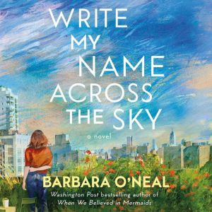 Write My Name Across the Sky, Barbara ONeal