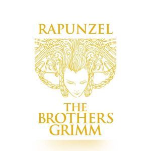 Rapunzel, The Brothers Grimm