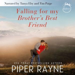 Falling for my Brothers Best Friend, Piper Rayne