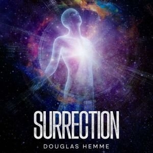 Surrection, Douglas Hemme