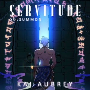 Servitude: Part VI - Summon (Yaoi Monster Erotica)