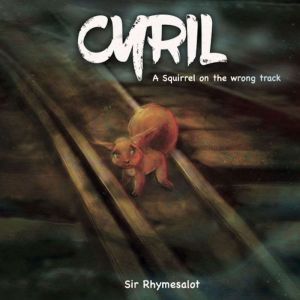 Cyril, Sir Rhymesalot