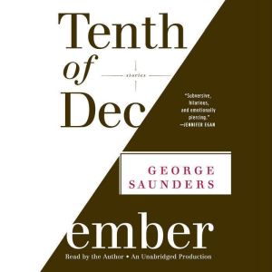 Tenth of December, George Saunders