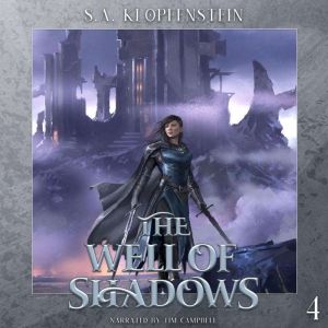 The Well of Shadows, S.A. Klopfenstein