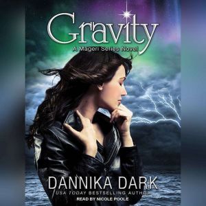 Gravity, Dannika Dark