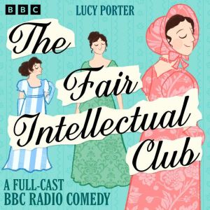 The Fair Intellectual Club, Lucy Porter