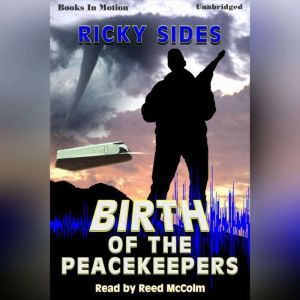 The Birth Of The Peacekeepers, Ricky Sides