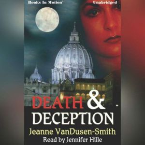 Death And Deception, Jeanne VanDusenSmith