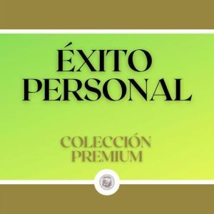 Exito Personal: Coleccion Premium (3 Libros)