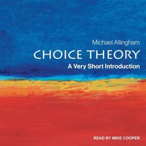 Choice Theory, Michael Allingham
