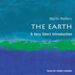 The Earth: A Very Short Introduction, Martin Redfern