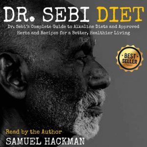 Dr. Sebi Diet, Samuel Hackman