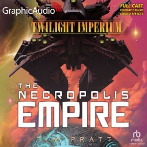 The Nekropolis Empire, Tim Pratt