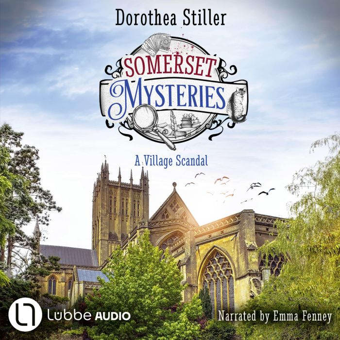 Somerset Mysteries A Village Scanda..., Dorothea Stiller
