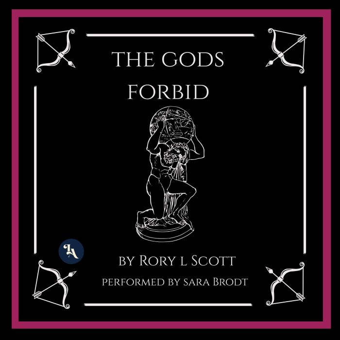 The Gods Forbid, Rory L Scott