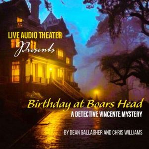 Birthday at Boars Head: A Detective Vincente Mystery