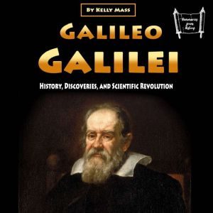 Galileo Galilei, Kelly Mass