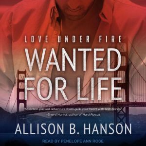 Wanted for Life, Allison B. Hanson