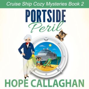 Portside Peril, Hope Callaghan