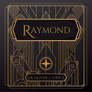 Raymond, Sir Oliver Lodge
