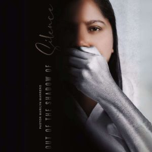 Out of The Shadow of Silence