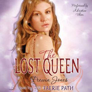 The Faerie Path 2 The Lost Queen, Frewin Jones