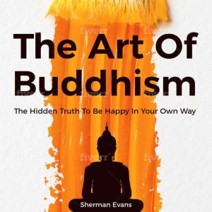 The Art of Buddhism, Sherman Evans