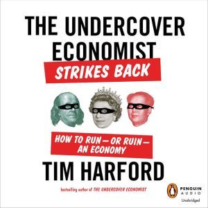 The Undercover Economist Strikes Back..., Tim Harford