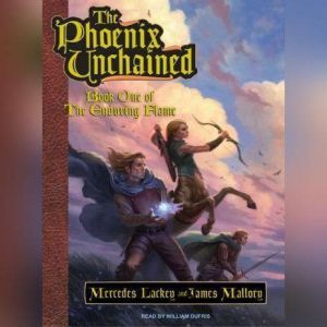 The Phoenix Unchained, Mercedes Lackey