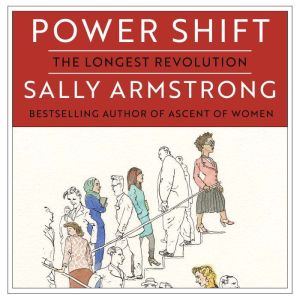 Power Shift, Sally Armstrong