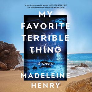 My Favorite Terrible Thing: A Novel