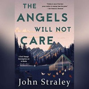 The Angels Will Not Care, John Straley