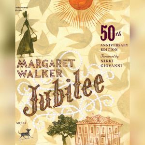 Jubilee, 50th Anniversary Edition, Margaret Walker