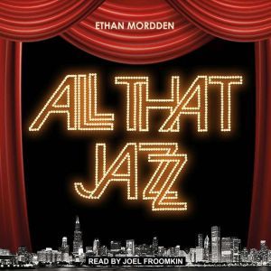 All That Jazz, Ethan Mordden
