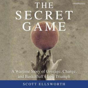The Secret Game, Scott Ellsworth