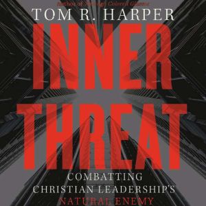 Inner Threat, Tom R. Harper