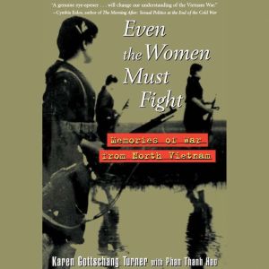 Even the Women Must Fight, Karen Gottschang Turner