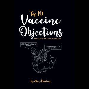 Top 10 Vaccine Objections: Doubts and Conversations
