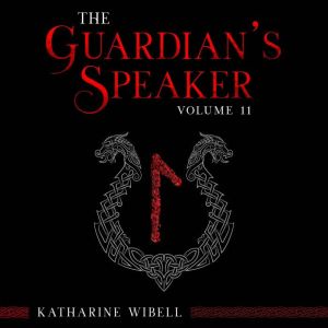 The Guardians Speaker Volume Eleven, Katharine Wibell
