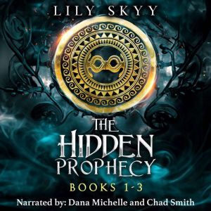 The Hidden Prophecy Trilogy: Books 1-3 Boxset