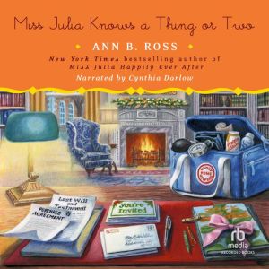 Miss Julia Knows a Thing or Two, Ann B. Ross