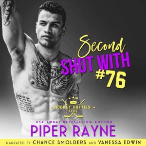 Second Shot with #76, Piper Rayne