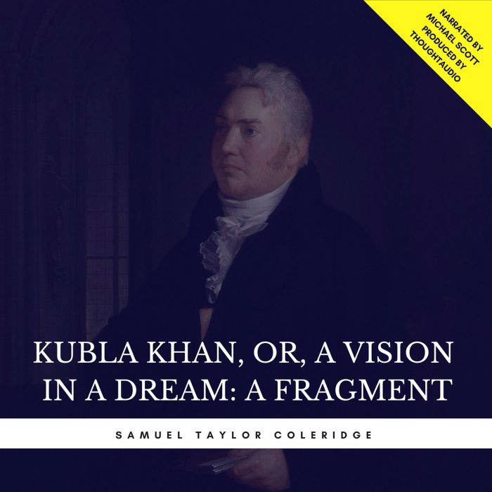 Kubla Khan, or, A Vision in a Dream ..., Samuel Taylor Coleridge